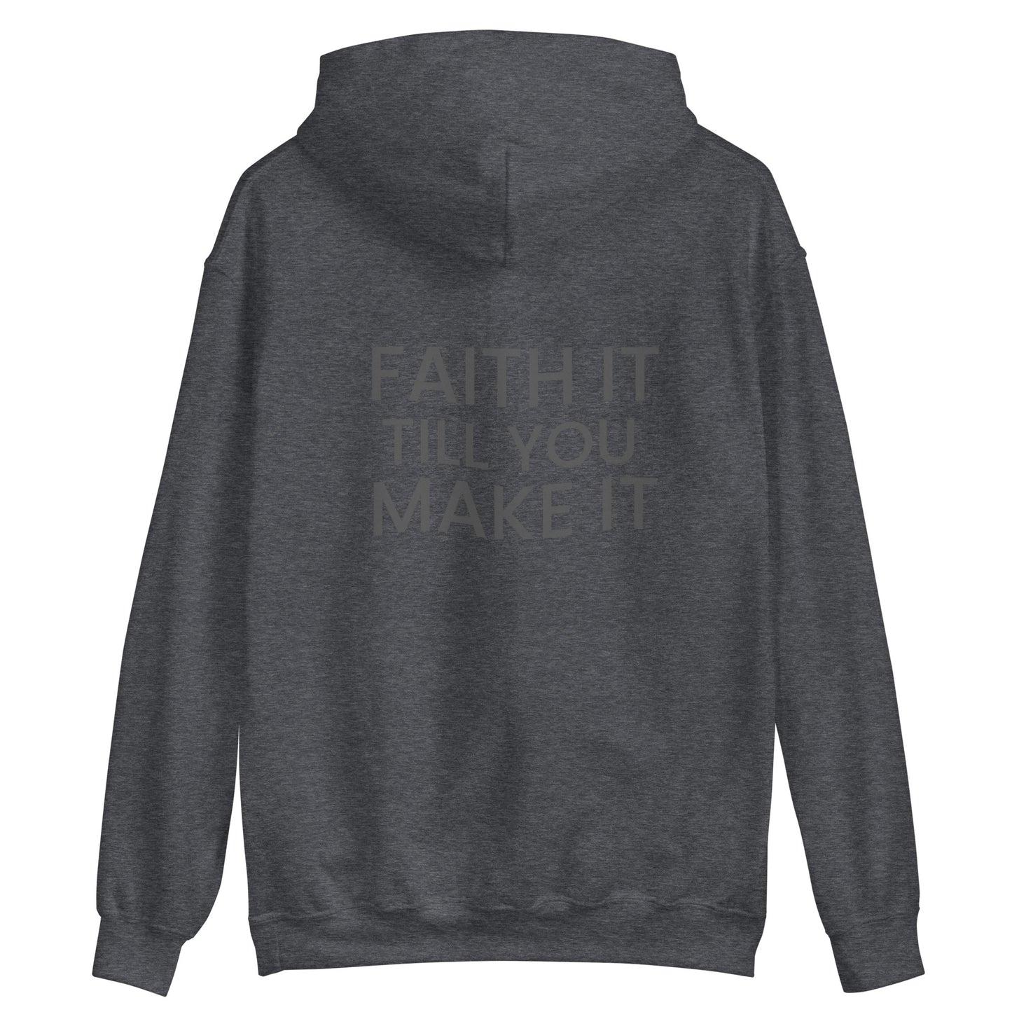 Faith it Hoodie