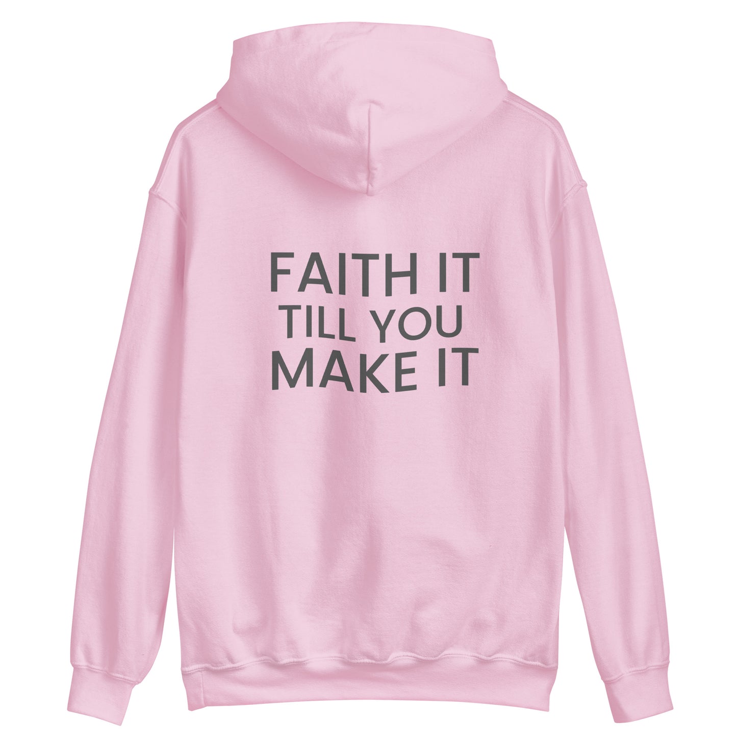 Faith it Hoodie