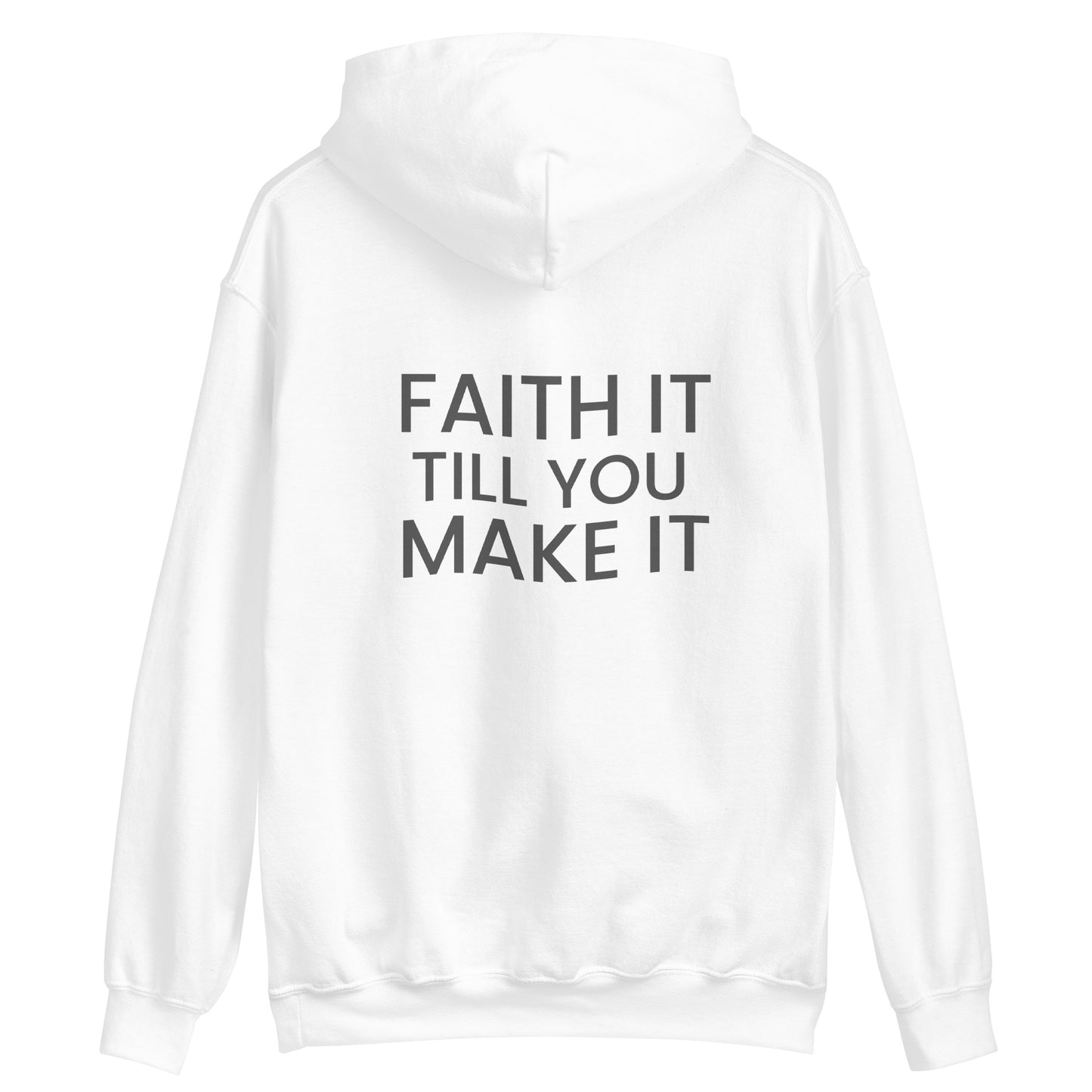 Faith it Hoodie