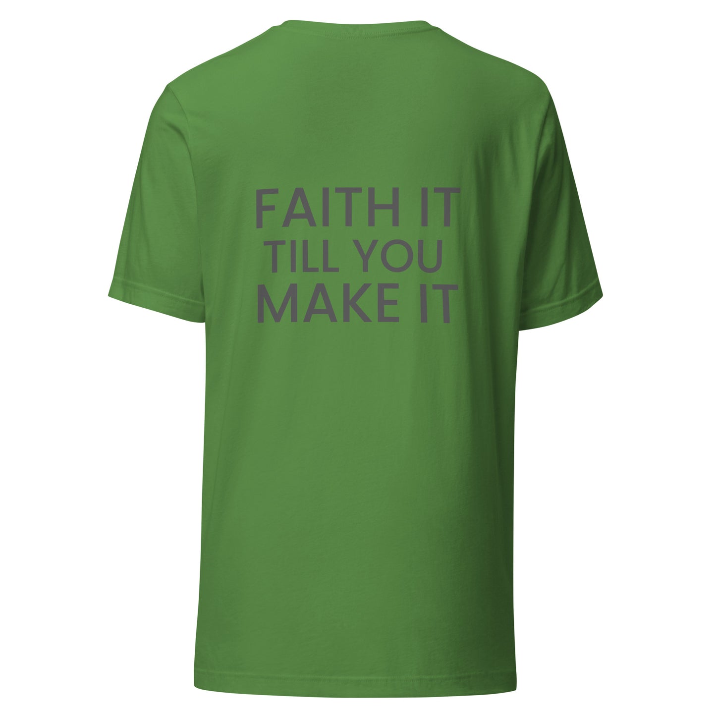 Faith it  t-shirt