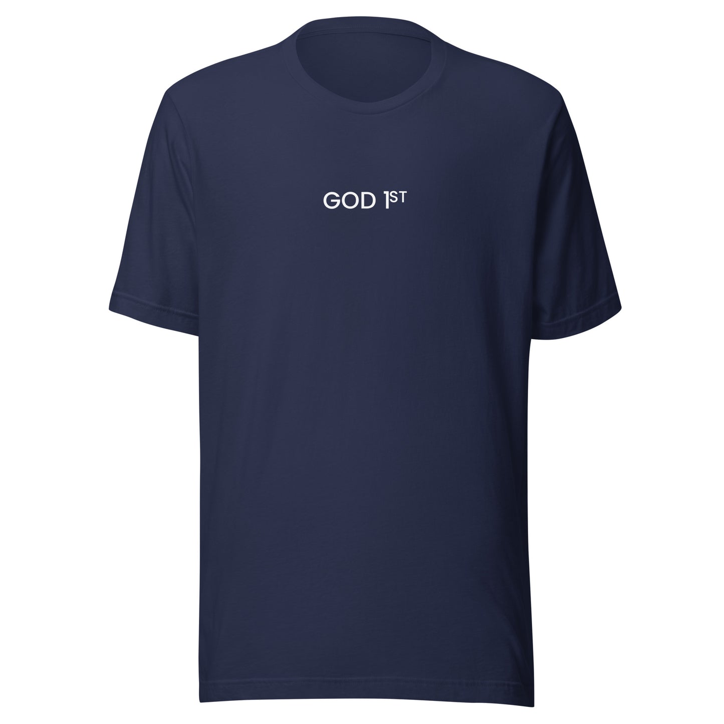 God 1st  t-shirt