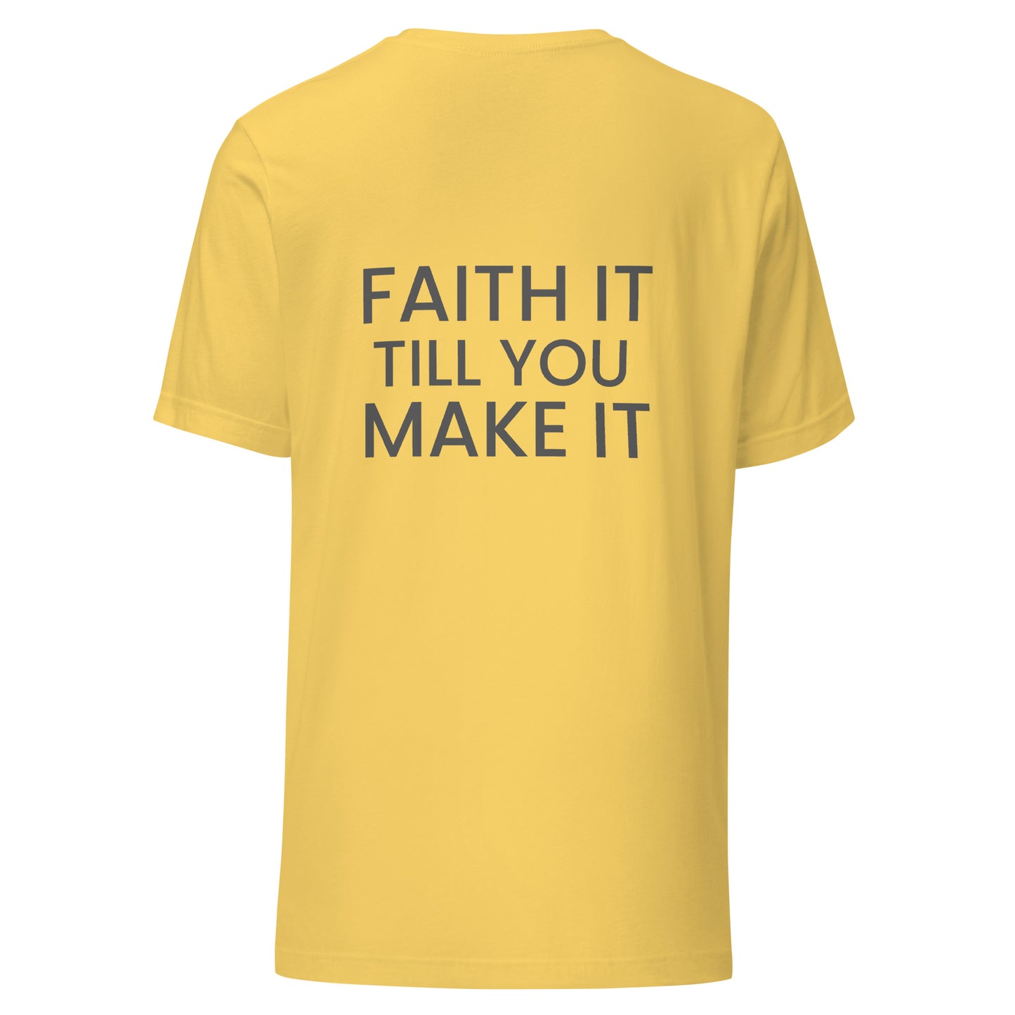 Faith it  t-shirt